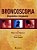 Livro Broncoscopia - Diagnostica e Terapeutica - Pedreira Jr. (ed.) - Imagem 1