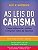 Livro Leis do Carisma, as - Como Influenciar, Cativar e Inspirar Rumo ao Sucesso - Mortensen - Imagem 1