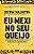 Livro Eu Mexi No Seu Queijo: para Aqueles Que se Recusam a Viver Como Ratos No La - Malhotra - Imagem 1