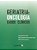 Livro Geriatria Oncológica Casos Clínicos - Imagem 1