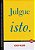 Livro JULGUE ISTO - KIDD - Imagem 1