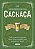 Livro Segredos da Cachaca, os - Tudo o Que Voce Precisa Saber sobre a Bebida Mais - Almeida - Imagem 1