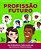 Livro Profissao Futuro: 100 Perguntas para Auxiliar Na Escolha Profissional - Imagem 1