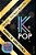 Livro K-pop - Manual de Sobrevivencia - Tudo o Que Voce Precisa Saber sobre a Cul - Dewet/imenes/pak - Imagem 1