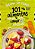 Livro 101 Alimentos Para Seu Filho Comer Antes de Crescer - Imagem 1