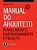 Livro Manual do Arquiteto - Planejamento, Dimensionamento e Projeto - Buxton - Imagem 1