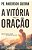 Livro Vitoria Pela Oracao, A - Guerra - Imagem 1