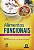 Livro Alimentos Funcionais: Componentes Bioativos e Efeitos Fisiologicos - Brunoro/rosa - Imagem 1