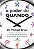 Livro Poder do Quando, o - Descubra o Ritmo do Seu Corpo e o Momento Certo para A - Breus - Imagem 1