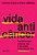 Livro Vida Anticancer: Transforme Seu Estilo de Vida e Sua Saude com o Mix de sei - Cohen/jefferies - Imagem 1