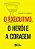 Livro O Executivo, o Herói e a Coragem - Imagem 1