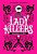 Livro Lady Killers Assassinas Em Série - Imagem 1