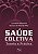 Livro Saude Coletiva  - Teoria e Pratica - Paim/almeida Filho - Imagem 1