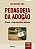 Livro Pedagogia da Adoção - Imagem 1
