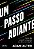 Livro Um passo adiante: Como não se sentir empacado na vida e no trabalho - Imagem 1