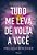Livro Tudo me Leva de Volta a Você - Imagem 1