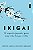 Livro Ikigai: O Segredo Japonês para uma Vida Longa e Feliz - Imagem 1