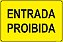 Entrada Proibida - Imagem 1