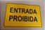 Entrada Proibida - Imagem 2