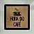 Placa Quadro Decorativo Hora do Café Em MDF 20x20cm - Imagem 6