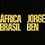 Jorge Ben - África Brasil - Imagem 6