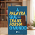 A Palavra que Transforma o Mundo - Imagem 1
