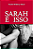 Sarah é isso - Imagem 1