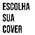Escolher COVER - Imagem 1