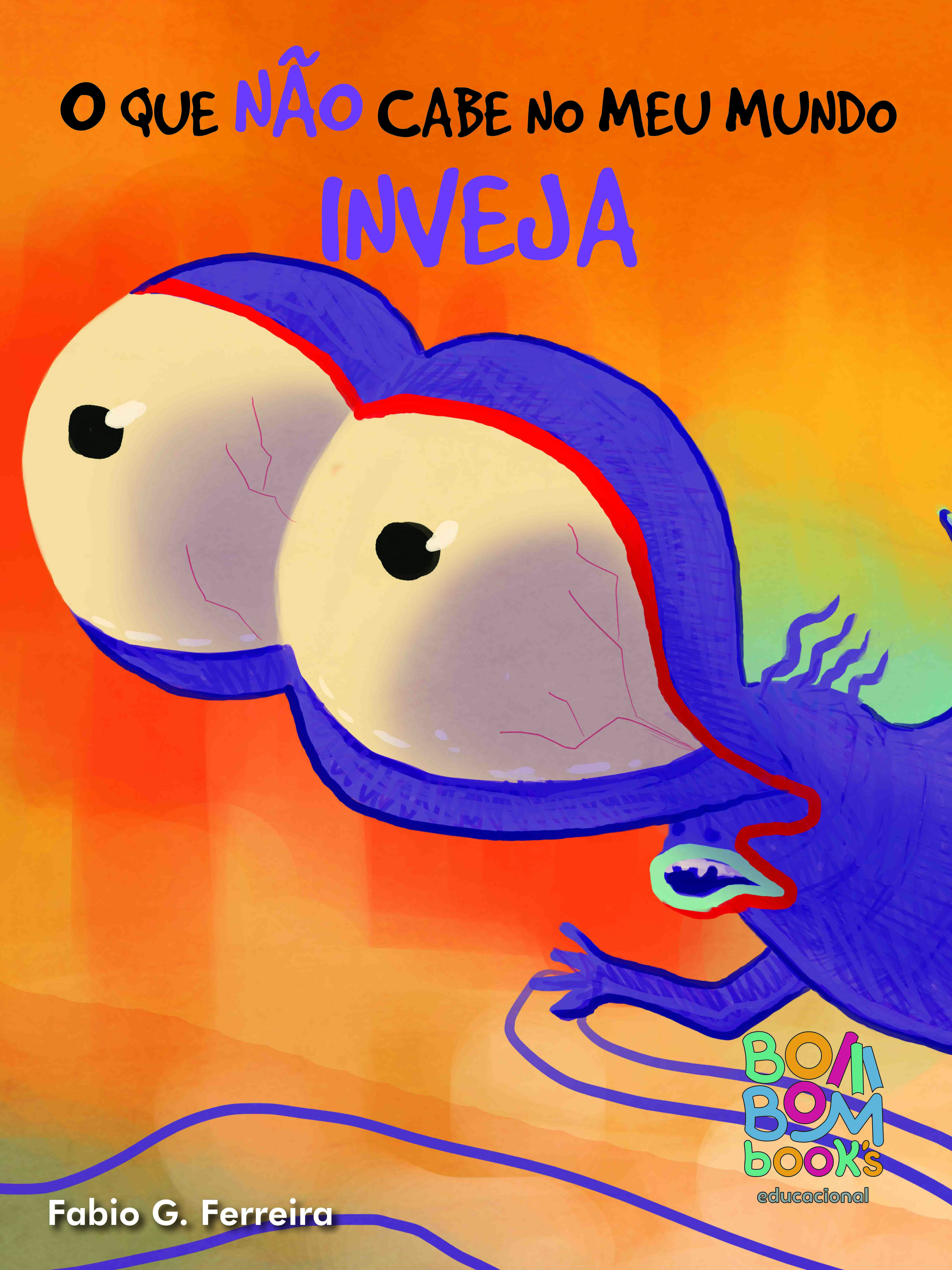 O que Não Cabe no meu Mundo: Inveja - Imagem 1