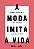 A Moda Imita a Vida. Como Construir Uma Marca de Moda - USADO - Imagem 1