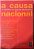 A Causa Nacional. O Futuro Da Nação Brasileira - USADO - Imagem 1
