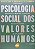 Psicologia Social Dos Valores Humanos 1ª EDIÇÃO - USADO - Imagem 1