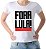 Camiseta Fora Lula (Clássica) - Imagem 7