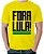 Camiseta Fora Lula (Clássica) - Imagem 5