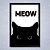 Quadro Decorativo - Meow - Imagem 6