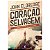 Coração Selvagem, John Eldredge - Thomas Nelson - Imagem 1