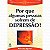 Por que Algumas Pessoas Sofrem de Depressão, Marcelo Aguiar - Betânia - Imagem 1