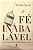 Fé Inabalável, Rinaldo Seixas - Thomas Nelson - Imagem 1