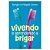 Vivendo e Aprendendo a Brigar, Sérgio e Magali Leoto - Mundo Cristão - Imagem 1