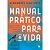 Manual Prático Para a Vida, Hernandes D. Lopes - Hagnos - Imagem 1