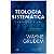 Teologia Sistemática Completa e Atual, Wayne Grudem - Vida Nova - Imagem 1