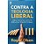 Contra a Teologia Liberal, Roger Olson - CPAD - Imagem 1