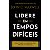 Lidere em Tempos Difíceis, John C. MaxWell - Bello - Imagem 1