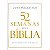52 Semanas Pela Bíblia, John Macarthur - Thomas Nelson - Imagem 1