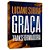 Graça Transformadora de Luciano Subirá - Imagem 1