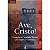 Ave, Cristo ! -  Emmanuel  Chico Xavier - Imagem 2