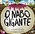 O NABO GIGANTE - Imagem 1
