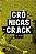 Crônicas do crack - Imagem 1