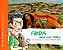 Frida ama sua terra - Uma história para conhecer Frida Kahlo - Imagem 1