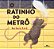 O RATINHO DO METRÔ - Imagem 1